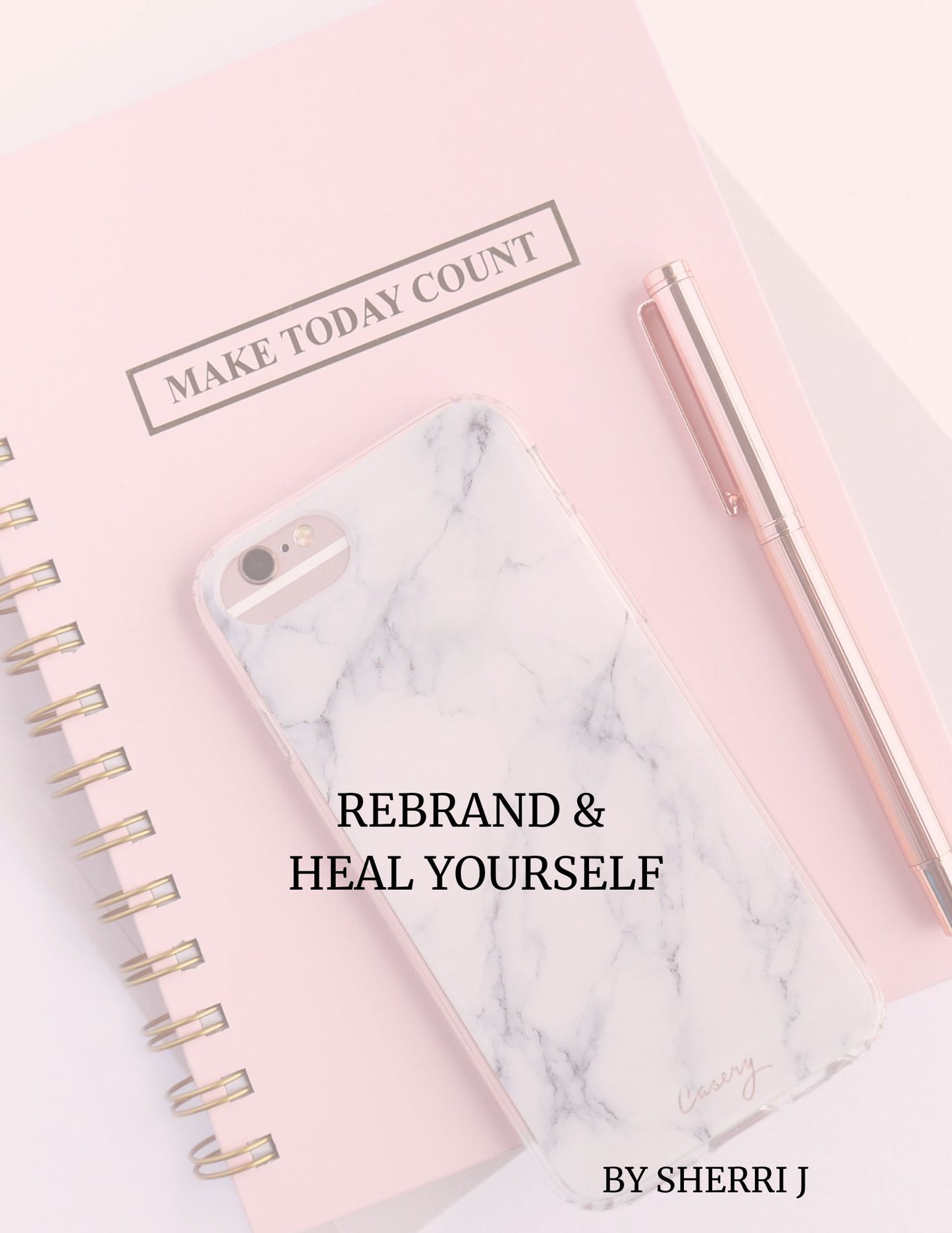 Rebrand & Heal Yourself