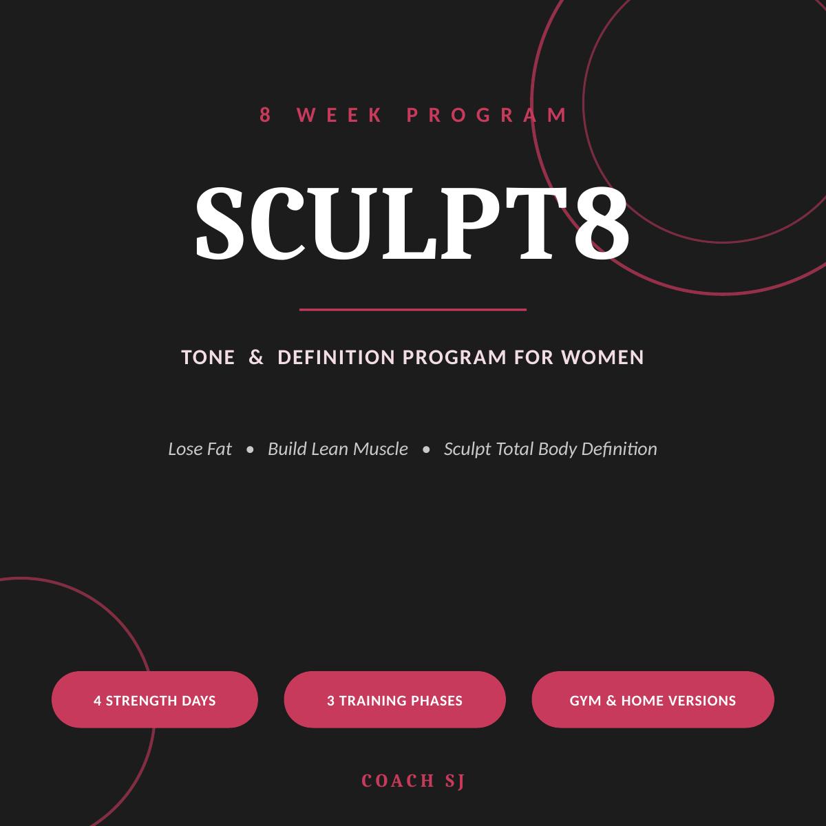 SCULPT8: 8 Week Tone & Definition Program